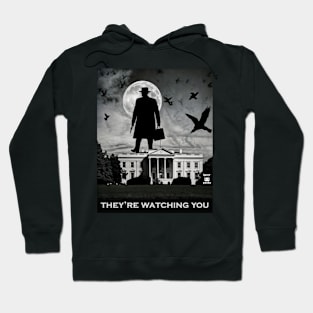 They are watching you Hoodie